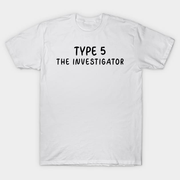 Enneagram Type 5 (The Investigator) T-Shirt by JC's Fitness Co.